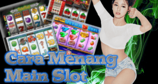 cara menang main slot